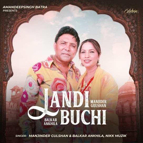 Landi Buchi Balkar Ankhila Mp3 Song Download Djjohal